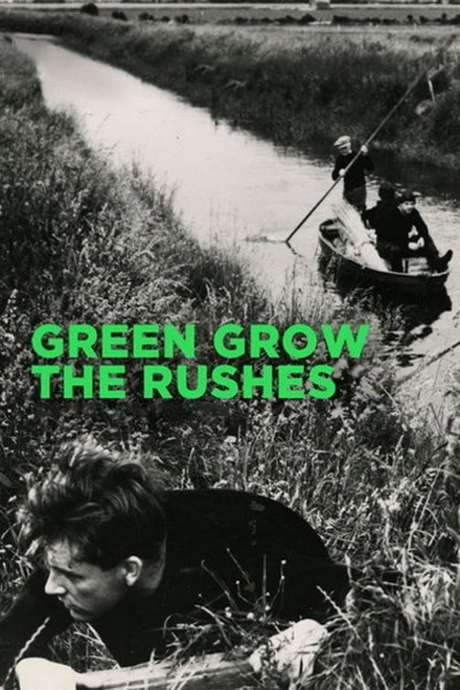 Green Grow the Rushes